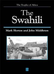 The Swahili The Social Landscape of a Mercantile Society,063118919X,9780631189190