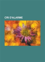 Cri D'Alarme,1151369748,9781151369741
