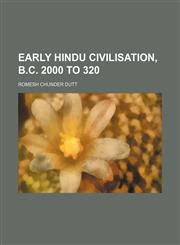 Early Hindu Civilisation, B.c. 2000 to 320,1151174653,9781151174659