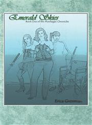 Emerald Skies Book One of the Monhagan Chronicles,1424187397,9781424187393