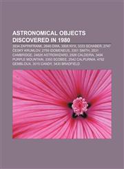 Astronomical objects discovered in 1980 3834 Zappafrank, 2648 Owa, 3908 Nyx, 3333 Schaber, 2747 Český Krumlov, 2759 Idomeneus, 3351 Smith,1155910974,9781155910970