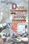 Digital Technologies and Teaching Strategies,8182050499,9788182050495