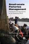 Small-Scale Fisheries Management Frameworks and Approaches for the Developing World,1845936078,9781845936075