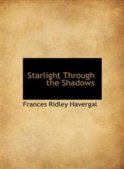 Starlight Through the Shadows,1140151754,9781140151753