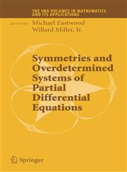 Symmetries and Overdetermined Systems of Partial Differential Equations,0387738304,9780387738307