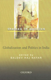 Globalization and Politics in India 2nd Impression,0195689216,9780195689211