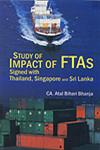 Study of Impact of FTAs Signed with Thailand, Singapore and Sri Lanka,8178356848,9788178356846