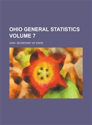 Ohio General Statistics Volume 7,1154962075,9781154962079