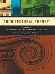 Architectural Theory: An Anthology from Vitruvius to 1870,1405102586,9781405102582