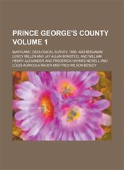 Prince George's County Volume 1,1234098423,9781234098421