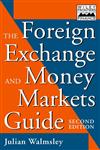 The Foreign Exchange and Money Markets Guide 2nd Edition,0471348988,9780471348986