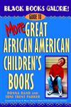 Black Books Galore! Guide to More Great African American Children's Books,047137525X,9780471375258