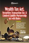 Bharat’s Wealth Tax Act Securities Transaction Tax & Limited Liability Partnership Act with Rules 19th Edition,8177336150,9788177336153