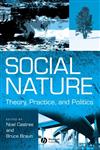 Social Nature Theory, Practice and Politics,0631215689,9780631215684