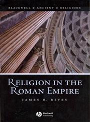 Religion in the Roman Empire,1405106557,9781405106559