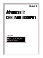 Advances in Chromatography,082470018X,9780824700188