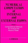 Numerical Computation of Internal and External Flows, Vol. 2 Computational Methods for Inviscid and Viscous Flows,,0471924520,9780471924524