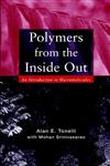 Polymers from the Inside Out An Introduction to Macromolecules 1st Edition,0471381381,9780471381389