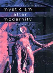 Mysticism After Modernity,0631207643,9780631207641