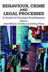 Behaviour, Crime and Legal Processes A Guide for Forensic Practitioners 1st Edition,0471998699,9780471998693