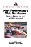 High-Performance Web Databases Design, Development and Deployment,0849308828,9780849308826