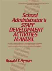 School Administrator's Staff Development Activities Manual,0137926073,9780137926077