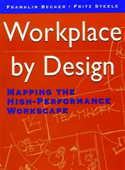 Workplace by Design Mapping the High-Performance Workscape 1st Edition,0787900478,9780787900472