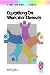 Capitalizing on Workplace Diversity,0787951021,9780787951023