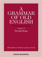 A Grammar of Old English, Vol. 2 Morphology,0631136711,9780631136712