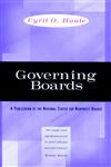 Governing Boards Their Nature and Nurture,0787909165,9780787909161