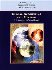 Global Accounting & Control A Managerial Emphasis,0471128082,9780471128083