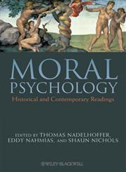 Moral Psychology Historical and Contemporary Readings,1405190191,9781405190190