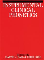 Instrumental Clinical Phonetics,1897635184,9781897635186