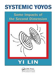 Systemic Yoyos Some Impacts of the Second Dimension,1420088203,9781420088205