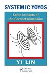 Systemic Yoyos Some Impacts of the Second Dimension,1420088203,9781420088205