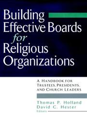 Building Effective Boards for Religious Organizations A Handbook for Trustees, Presidents, and Church Leaders 1st Edition,0787945633,9780787945633