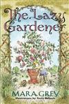 The Lazy Gardener 1st Edition,0028622170,9780028622170