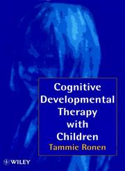 Cognitive Developmental Therapy with Children 1st Edition,0471970077,9780471970071