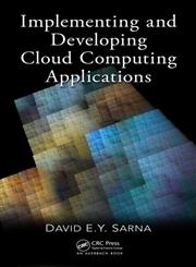Implementing and Developing Cloud Computing Applications,1439830827,9781439830826