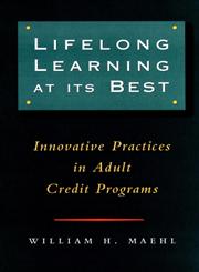 Lifelong Learning at Its Best Innovative Practices in Adult Credit Programs,0787946036,9780787946036