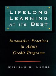 Lifelong Learning at Its Best Innovative Practices in Adult Credit Programs,0787946036,9780787946036