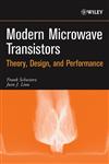 Modern Microwave Transistors Theory, Design, and Performance,0471417785,9780471417781