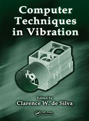 Computer Techniques in Vibration,1420053175,9781420053173