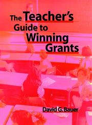 The Teacher's Guide to Winning Grants 1st Edition,0787944939,9780787944933