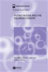 Putin's Russia and the Enlarged Europe,1405126485,9781405126489