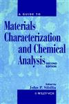 A Guide to Materials Characterization and Chemical Analysis 2nd Edition,0471186333,9780471186335