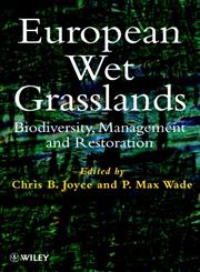 European Wet Grasslands Biodiversity, Management and Restoration,0471976199,9780471976196