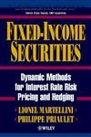 Fixed-Income Securities Dynamic Methods for Interest Rate Risk Pricing and Hedging 1st Edition,0471495026,9780471495024