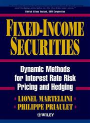Fixed-Income Securities Dynamic Methods for Interest Rate Risk Pricing and Hedging 1st Edition,0471495026,9780471495024