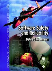 Software Safety and Reliability Techniques, Approaches, and Standards of Key Industrial Sectors 1st Edition,0769502997,9780769502991